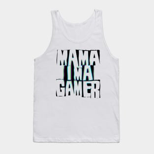 Mama I'm a Gamer Tank Top